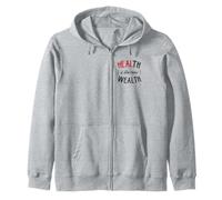 HEALTH IS THE NEW WEALTH Zip Hoodie