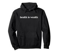 Health is Wealth Pullover Hoodie