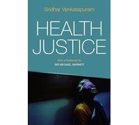 Health Justice: An Argument from the Capabilities Approach