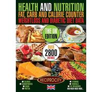 Health & Nutrition Fat, Carb & Calorie Counter, Weight loss & Diabetic Diet Data UK: UK government data on Calories, Carbohydrate, Sugar counting, ... and Nutrition Fat, Carb & Calorie Counter)