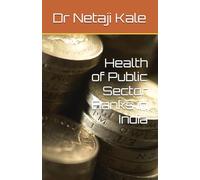 Health of Public Sector Banks in India
