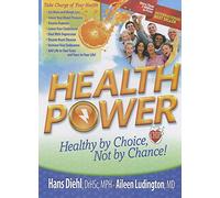 Health Power: Health by Choice, Not by Chance!