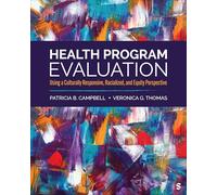 Health Program Evaluation: Using a Culturally Responsive, Racialized, and Equity Perspective