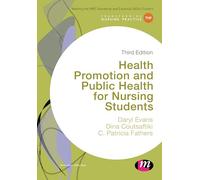 Health Promotion and Public Health for Nursing Students (Transforming Nursing Practice Series)