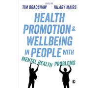 Health Promotion and Wellbeing in People with Mental Health Problems