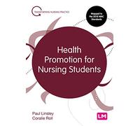 Health Promotion for Nursing Students (Transforming Nursing Practice Series)