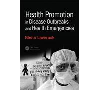 Health Promotion in Disease Outbreaks and Health Emergencies