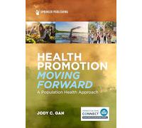 Health Promotion Moving Forward: A Population Health Approach