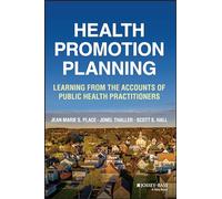 Health Promotion Planning: Learning from the Accounts of Public Health Practitioners