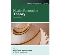 Health Promotion Theory (Understanding Public Health)