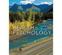 Health Psychology: A Biopsychosocial Approach