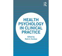 Health Psychology in Clinical Practice