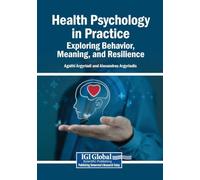 Health Psychology in Practice: Exploring Behavior, Meaning, and Resilience