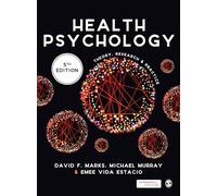 Health Psychology: Theory, Research and Practice