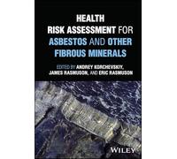 Health Risk Assessment for Asbestos and Other Fibrous Minerals