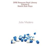 Health Role Plays (DPSI Resource Pack Library)