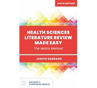 Health Sciences Literature Review Made Easy: The Matrix Method