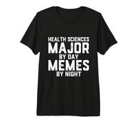 Health Sciences Major By Day Memes Night Pre Medical Degree Premium T-Shirt