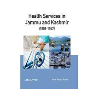 Health Services In Jammu And Kashmir, 1858-1947