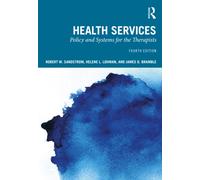 Health Services : Policy and Systems for the Therapists