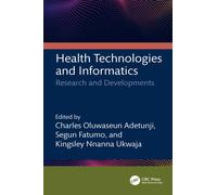 Health Technologies and Informatics : Research and Developments