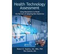 Health Technology Assessment – Using Biostatistics to Break the Barriers of Adopting New Medicines