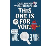 Health & Wellness Word Search Puzzle Book: Word Searches with Easy To Read Print About Health & Wellness, Health-themed Puzzle Game, This One Is For ... Gift For Stress Relief, Relaxation, Vacations