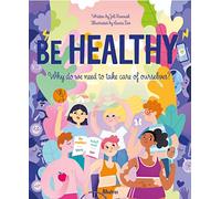 Health: Why We Need to Take Care of Ourselves (The WHY Files)