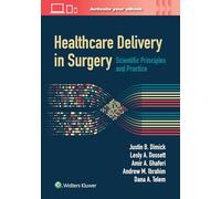 Healthcare Delivery in Surgery: Scientific Principles and Practice