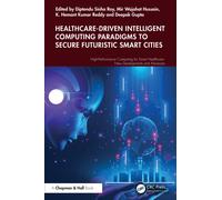 Healthcare-Driven Intelligent Computing Paradigms to Secure Futuristic Smart Cities
