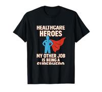 Healthcare Heroes My Other Job is Being A Superhero Nurse T-Shirt