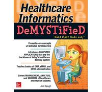 Healthcare Informatics DeMYSTiFieD (NURSING)