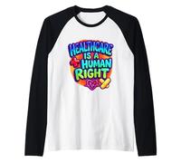 Healthcare is a Human Right Statement Design Raglan Baseball Tee