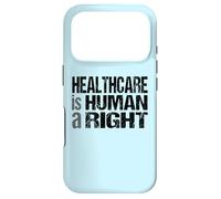 Healthcare is a Human Right - Universal Healthcare Protest Case for iPhone 17 Pro
