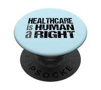 Healthcare is a Human Right - Universal Healthcare Protest PopSockets Adhesive PopGrip
