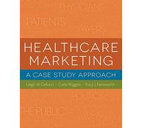 Healthcare Marketing: A Case Study Approach (Gateway to Healthcare Management)