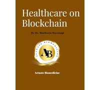 Healthcare on Blockchain: Dare.Discover.Do