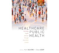 Healthcare Public Health: Improving health services through population science