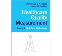 Healthcare Quality Measurement: Volume 2, Statistical Methodology