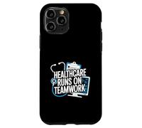 Healthcare Runs On Teamwork Medical Quote Case for iPhone 11 Pro