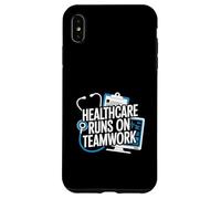 Healthcare Runs On Teamwork Medical Quote Case for iPhone XS Max