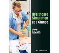 Healthcare Simulation at a Glance