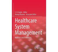Healthcare System Management: Methods and Techniques