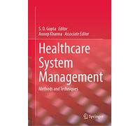 Healthcare System Management: Methods and Techniques