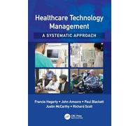 Healthcare Technology Management - A Systematic Approach