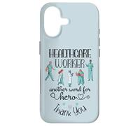 Healthcare Worker Another Word For Hero, Thank You Nurses Case for iPhone 17