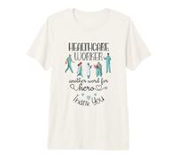 Healthcare Worker Another Word for Hero, Thank You Nurses Premium T-Shirt