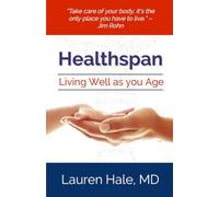 HEALTHSPAN: Living Well As You Age