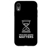 Healthy Aging Matters Hourglass Design Aging advocacy Case for iPhone XR