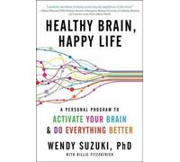 Healthy Brain, Happy Life: A Personal Program to Activate Your Brain and Do Ever